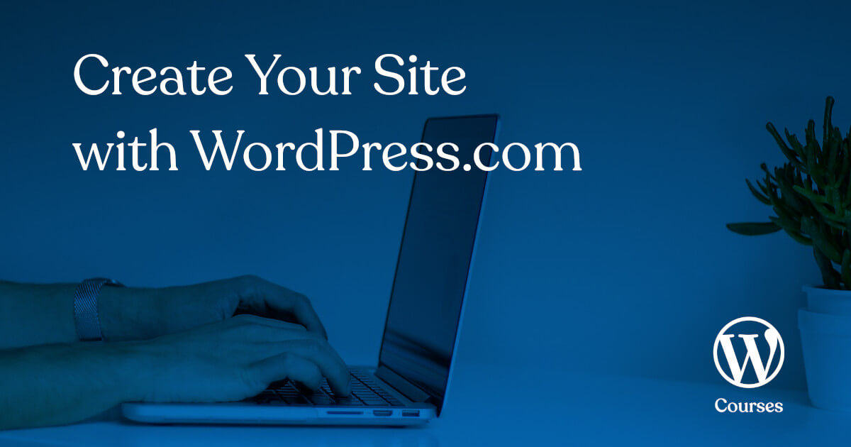 Create Your Site with WordPress.com.